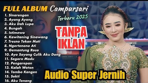 FULL ALBUM CAMPURSARI LAGU TERBARU TRENDING 2025 NIKEN SALINDRY - SINARENGAN - AYANG AYANG