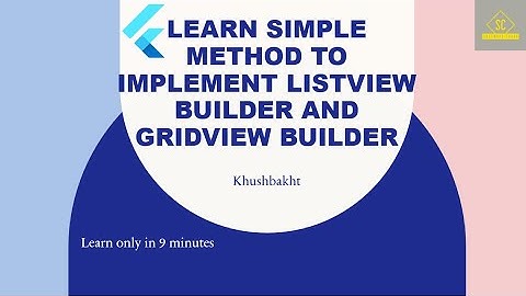 Lecture 12 Flutter from the scratch | Listview Builder | GridView Builder