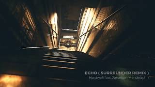 Download Lagu Hardwell feat. Jonathan Mendelsohn - Echo ( Surr0under Remix ) MP3