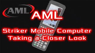 AML Striker Mobile Computer - Taking a Closer Look