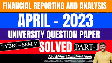 Financial Reporting And Analysis | APRIL- 2023- # 1| University Question Paper SOLVED| TYBBI- V