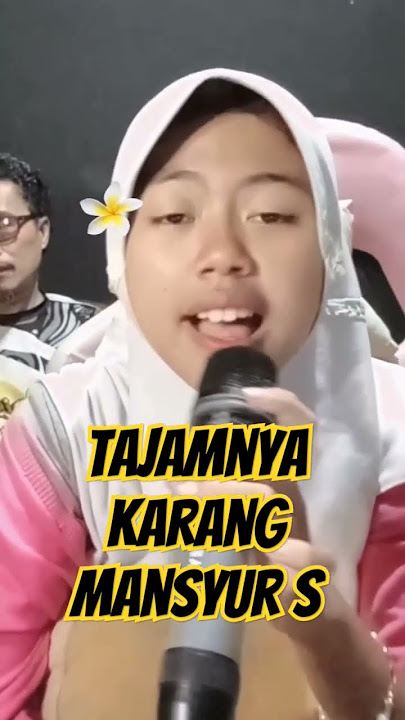 TAJAMNYA KARANG - Mansyur S - Bocah Pnerus Dangdut Lawas #shorts #dangdut #mansyurs #tajamnyakarang