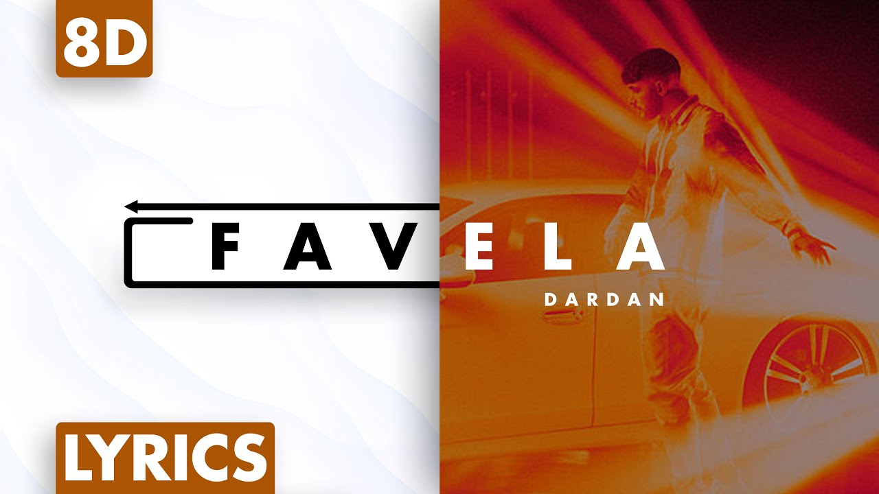 8D AUDIO | Dardan - Favela (Lyrics)