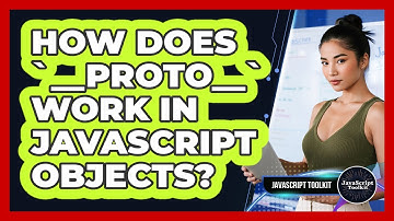 How Does `__proto__` Work In JavaScript Objects? - JavaScript Toolkit