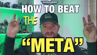 How to beat the Warhammer 40K Meta (40K competitive tactics)
