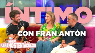 Íntimo Con Fran Antón En Ni Que Fuéramos Tentáculos 51