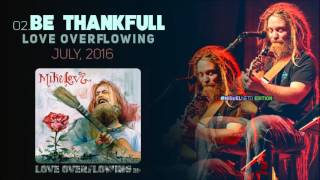 Video-Miniaturansicht von „Mike Love - Be Thankful (EP Love Overflowing)“