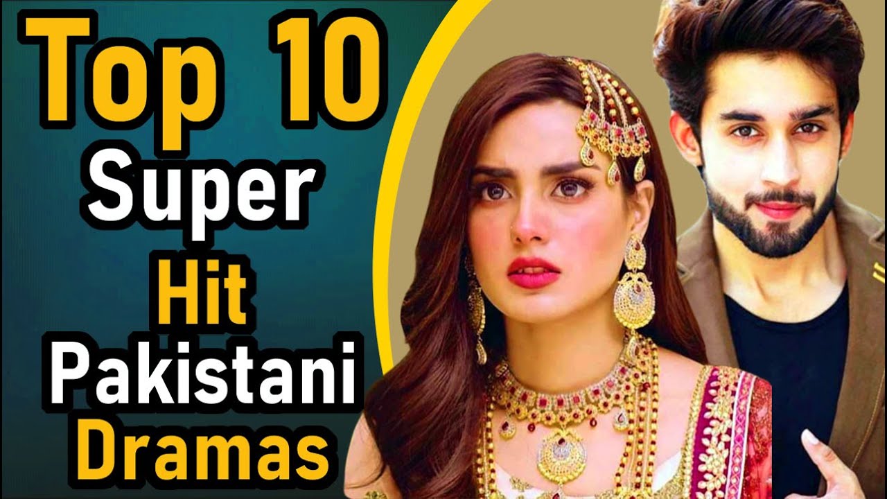 Top 10 Super Hit Pakistani Dramas | Pak Drama TV | Pakistan's All Times Super Hit Dramas | Top 