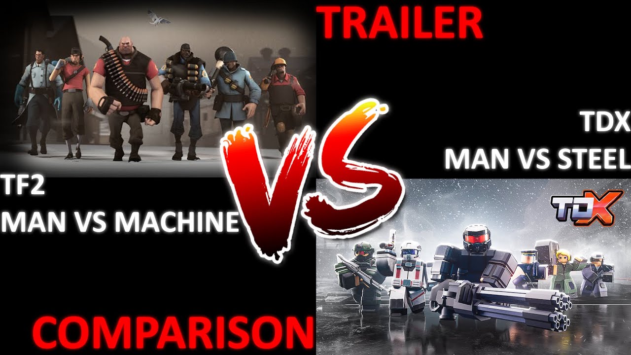 Man vs Steel VS Mann vs Machine | TDX and TF2 trailers comparison