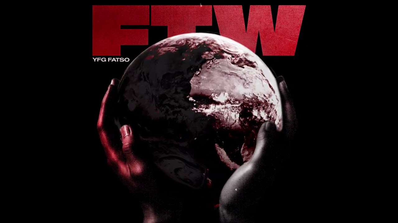 YFG Fatso - FTW (Official Visualizer)