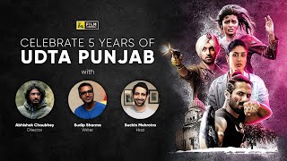 Celebrating 5 Years of Udta Punjab with Abhishek Chaubey, Sudip Sharma | Film Companion