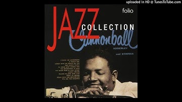 10.- Street Of Dreams - J. Cannonball Adderley - And Strings / Jump For Joy