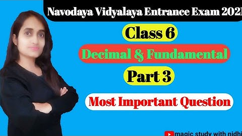 Decimal & Fundamental part 3 | maths | Navodaya vidyalaya entrance exam 2021|class 6| by nidhi ma