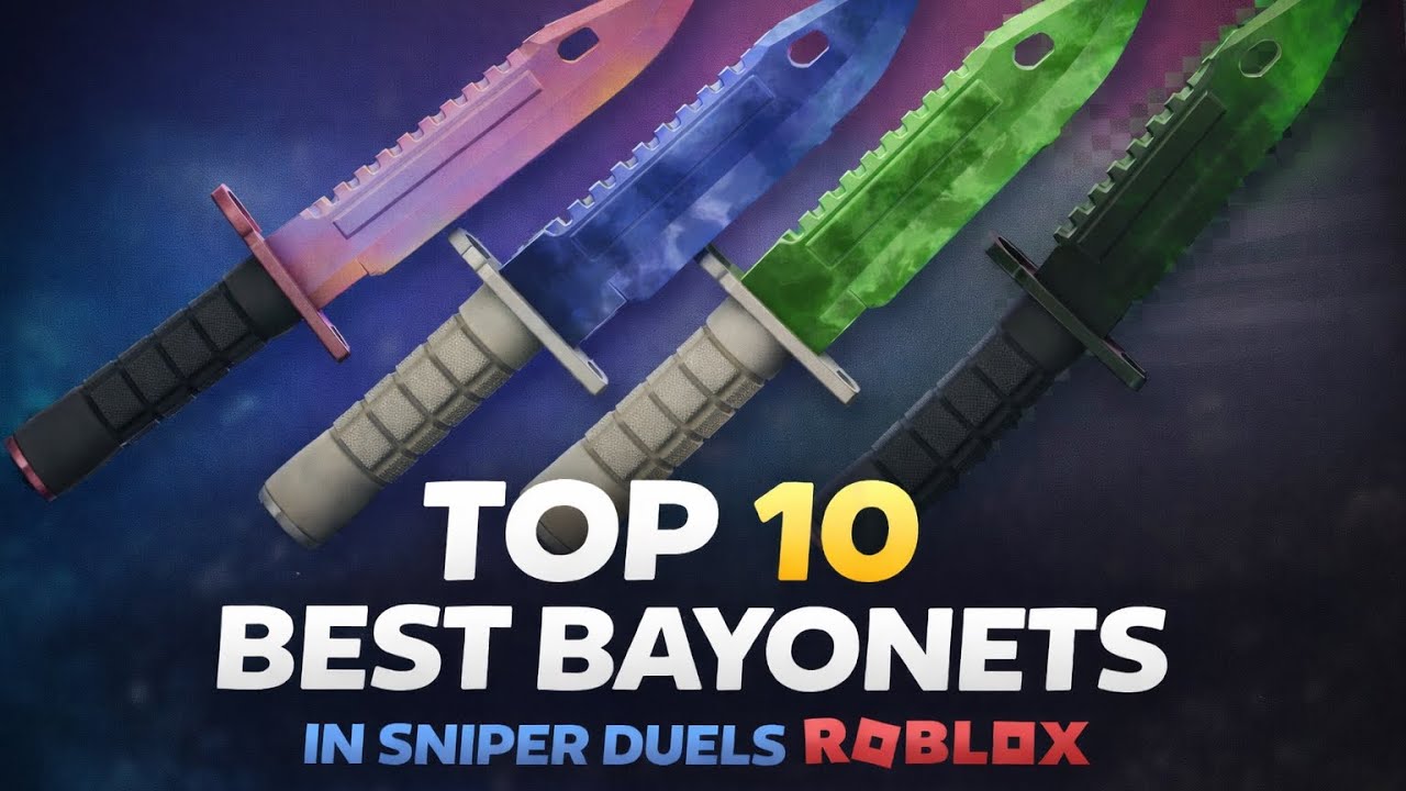 Roblox Sniper Duels Top 10 Bayonets Reupload YouTube 