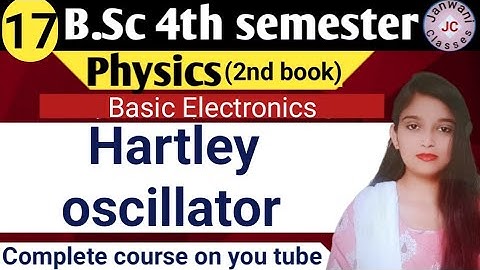 B.Sc 4th sem Physics || Hartley oscillator || By Jyoti Chaudhary ✍️✍️