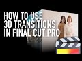 How to Use 3D Transitions in Final Cut Pro FCPX