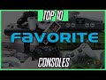 Top 10 Favorite Consoles