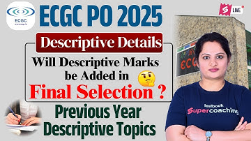 ECGC PO 2025 Descriptive Exam Details | ECGC PO Descriptive Paper | ECGC PO Previous Year Question