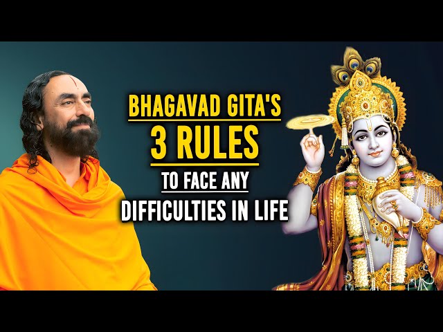 Bhagavad Gita TOP 3 RULES To Face Any Problems In Life | Swami Mukundananda class=