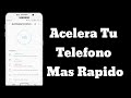 Acelerar Tu Teléfono Android Mas Rapido (Tutorial)