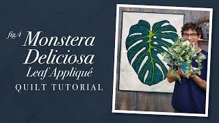 Make a 'Monstera Deliciosa Leaf' Quilt with Rob!