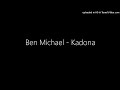 Ben Michael - Kadona