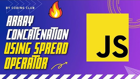 Array concatenation using spread operator in JavaScript #programming #shorts #youtube  #javascript