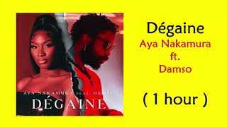 Aya Nakamura ft. Damso  - Degaine (1 Hour Music Loop)