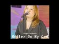 [LIVE COVER] Keisya Levronka - Better On My Own by KADITA #keisyalevronka #betteronmyown