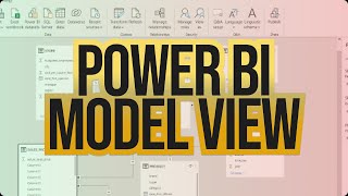 Power BI Model View UI Explained