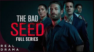 The Bad Seed Full Series Marathon ( | Real Drama by Real Drama 8,438 views 9 days ago 3 hours, 40 minutes