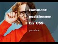 Une notion tres importante en css  comment positionner ses elements 