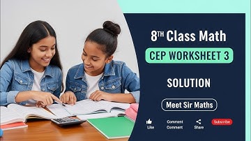 8th Class Math CEP Worksheet 3 Solution #pseb #cep #math #worksheet @MeetSirMaths 