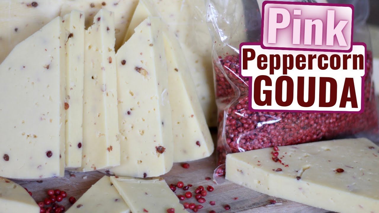 How To Make A Homemade Gouda With Pink Peppercorns.