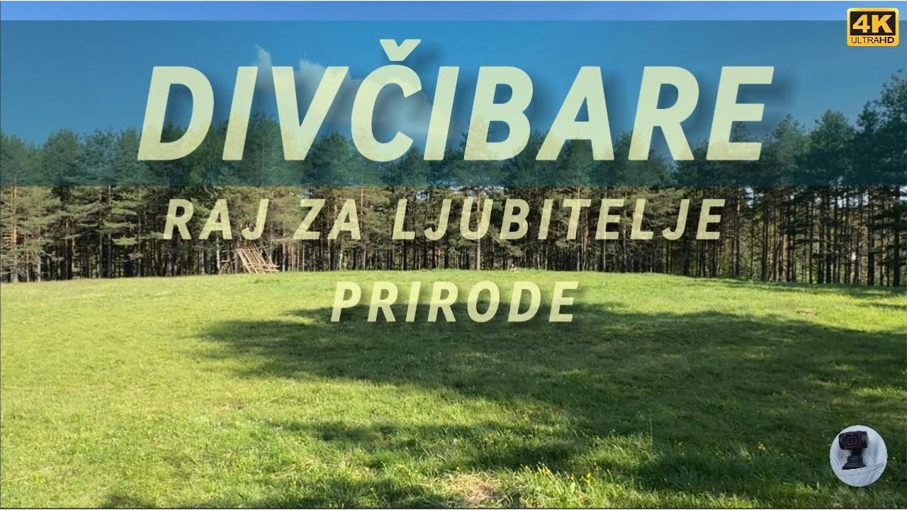 DIVČIBARE RAJ ZA LJUBITELJE PRIRODE 4K