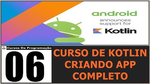 Curso Programação - Sistema De Cadastro De Clientes Em Kotlin - 06
