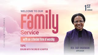 DEALING WITH THE END OF A CHAPTER | REV. JUDY ANABWANI | FIRST SERVICE | 5TH MAY 2024