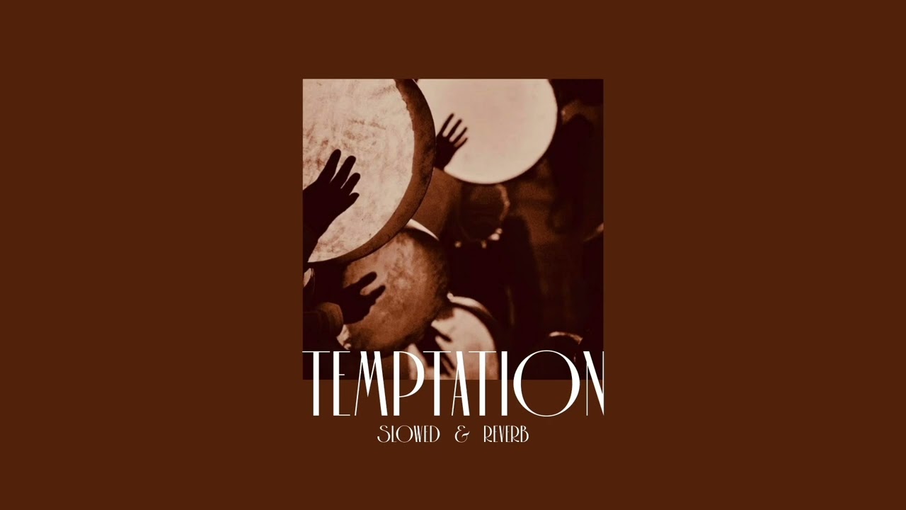 temptation (arash, feat. rebecca) — slowed and reverb