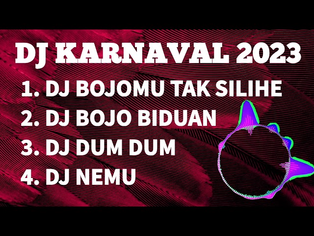 KUMPULAN LAGU DJ UNTUK KARNAVAL 2023 TERBARU class=