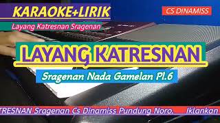 Karaoke LAYANG KATRESNAN Campursari Cokek Sragenan Gamelan Pelog 6