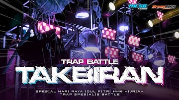 DJ TAKBIRAN 2025‼️ STYLE TRAP BATTLE MCSB PRODUCTION