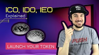 ICO, IDO, IEO(Explained)- How To Launch Your Project?