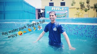 Raj water park Teghra full enjoy 🤪🏂🏄🤽🏊🤳 #waterpark #teghra #viralvideo