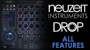 Neuzeit Instruments DROP - All Features Walkthrough