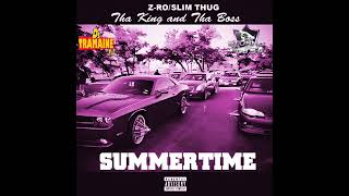 Slim Thug x Z-Ro- Summertime (Chopped & Slowed By DJ Tramaine713)