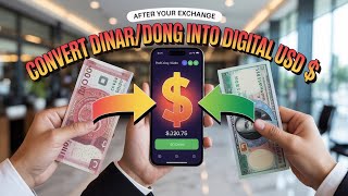 Stop Losing Money! Convert Your Dinar & Dong into Digital USD the Safe Way