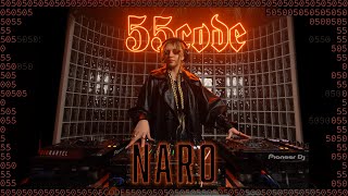 NARO DJ SET #7 | 55CODE