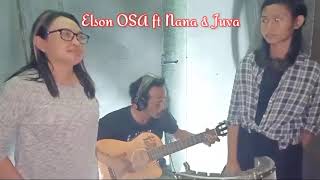 Dewa 19 - Kangen (cover) Elson OSA ft Nana \u0026 Juva