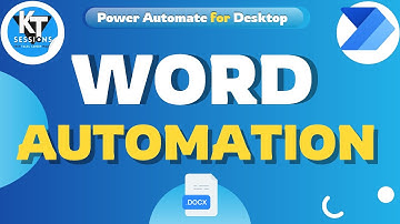 MS Word Automation in Power Automate Desktop | Power Automate Desktop Tutorials | KT Sessions