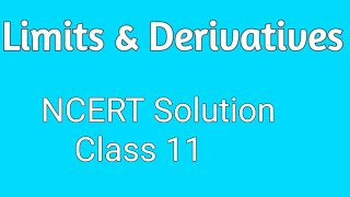 P2 LIMITS & Derivatives  ,CBSE class 11,NCERT CH. 13 ,Example 2 NCERT solutuon